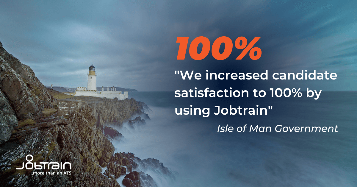 Isle of Man feedback - we increased candidate satisfaction to 100%