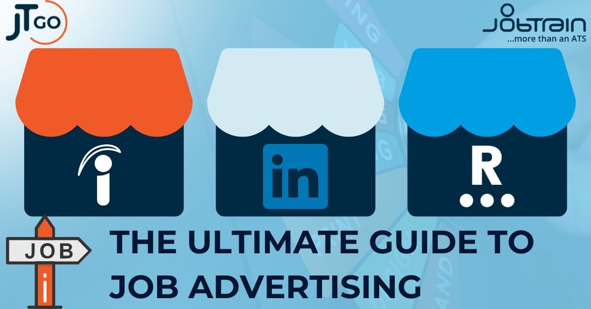 The Ultimate Guide to Job Advertising